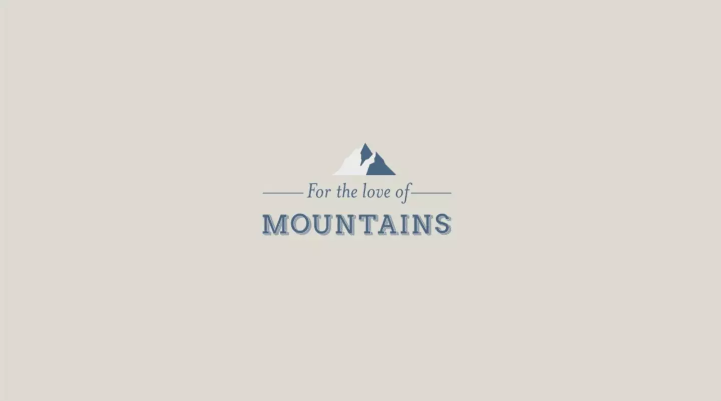 For The Love Of Mountains